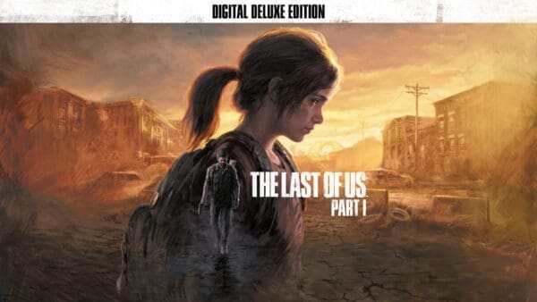 The Last of Us Parte I Edición Digital Deluxe PC/Steam